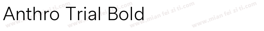 Anthro Trial Bold字体转换